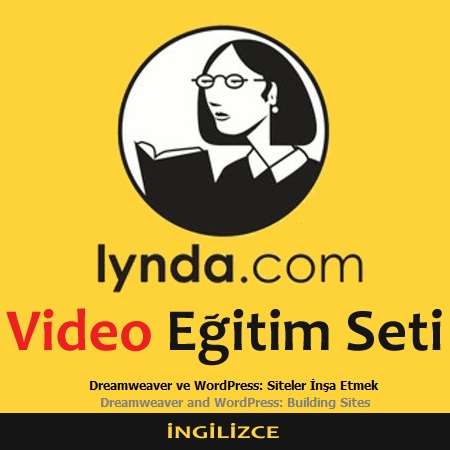 Lynda.com Video Eğitim Seti - Dreamweaver ve WordPress: Siteler İnşa Etmek - İngilizce